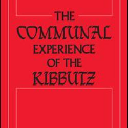 The Communal Experience of the Kibbutz The Communal Experience of the Kibbutz