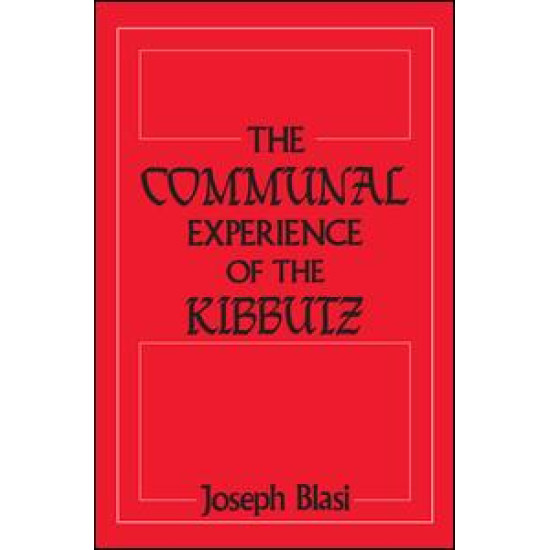 The Communal Experience of the Kibbutz