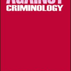 Against Criminology Against Criminology