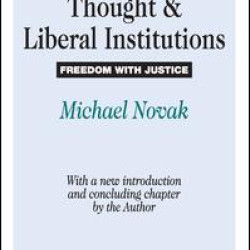 Catholic Social Thought and Liberal Institutions Catholic Social Thought and Liberal Institutions
