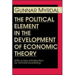 The Political Element in the Development of Economic Theory The Political Element in the Development of Economic Theory