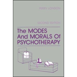 The Modes And Morals Of Psychotherapy The Modes And Morals Of Psychotherapy