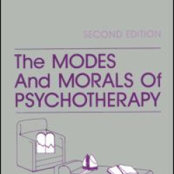The Modes And Morals Of Psychotherapy