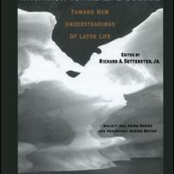 Lives in Time and Place and Invitation to the Life Course Lives in Time and Place and Invitation to the Life Course