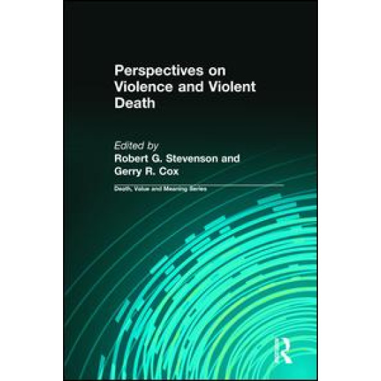 Perspectives on Violence and Violent Death Perspectives on Violence and Violent Death
