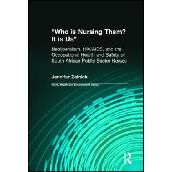 Who is Nursing Them? It is Us