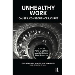 Unhealthy Work Unhealthy Work