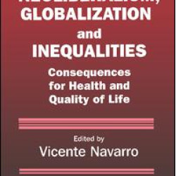 Neoliberalism, Globalization, and Inequalities Neoliberalism, Globalization, and Inequalities