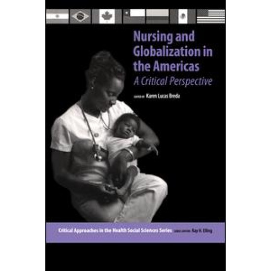 Nursing and Globalization in the Americas Nursing and Globalization in the Americas