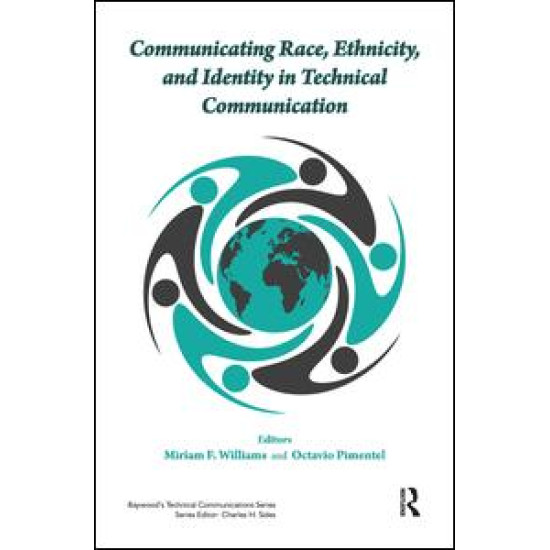 Communicating Race, Ethnicity, and Identity in Technical Communication