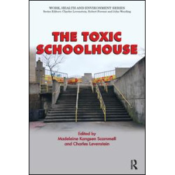 The Toxic Schoolhouse The Toxic Schoolhouse