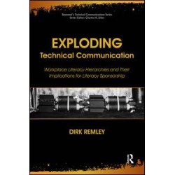 Exploding Technical Communication Exploding Technical Communication