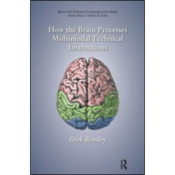 How the Brain Processes Multimodal Technical Instructions How the Brain Processes Multimodal Technical Instructions