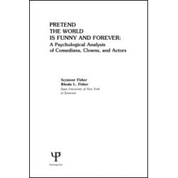 Pretend the World Is Funny and Forever Pretend the World Is Funny and Forever