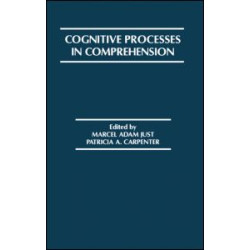 Cognitive Processes in Comprehension