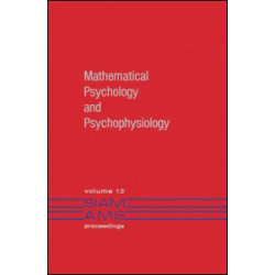 Mathematical Psychology and Psychophysiology Mathematical Psychology and Psychophysiology