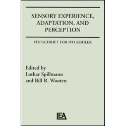 Sensory Experience, Adaptation, and Perception
