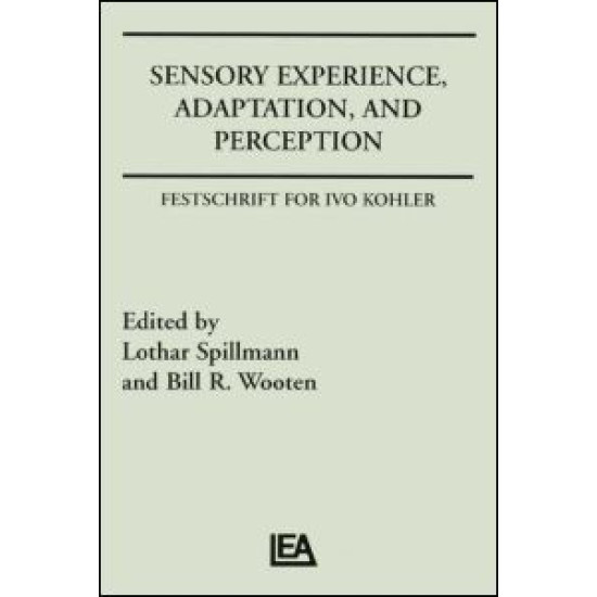 Sensory Experience, Adaptation, and Perception