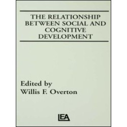 The Relationship Between Social and Cognitive Development The Relationship Between Social and Cognitive Development