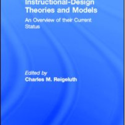 Instructional Design Theories and Models Instructional Design Theories and Models