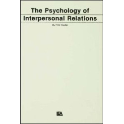 The Psychology of Interpersonal Relations The Psychology of Interpersonal Relations