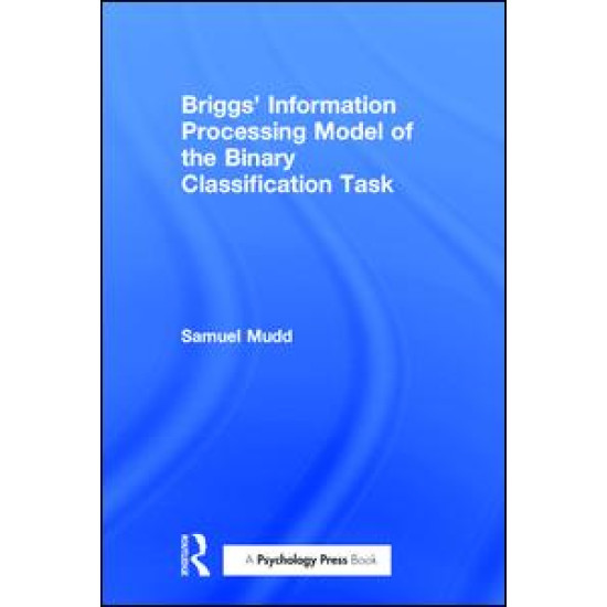 Briggs' Information Processing Model of the Binary Classification Task