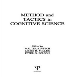 Methods and Tactics in Cognitive Science Methods and Tactics in Cognitive Science