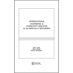 International Handbook of Community Services for the Mentally Retarded