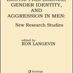 Erotic Preference, Gender Identity, and Aggression in Men Erotic Preference, Gender Identity, and Aggression in Men