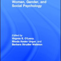Women, Gender, and Social Psychology Women, Gender, and Social Psychology