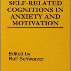Self-related Cognitions in Anxiety and Motivation Self-related Cognitions in Anxiety and Motivation