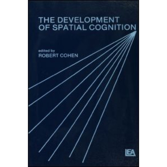 The Development of Spatial Cognition