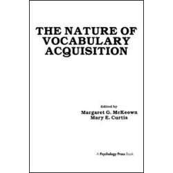 The Nature of Vocabulary Acquisition The Nature of Vocabulary Acquisition