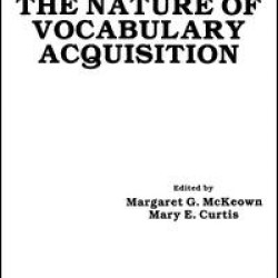 The Nature of Vocabulary Acquisition The Nature of Vocabulary Acquisition