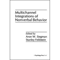 Multichannel Integrations of Nonverbal Behavior Multichannel Integrations of Nonverbal Behavior