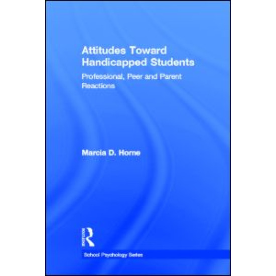 Attitudes Toward Handicapped Students Attitudes Toward Handicapped Students