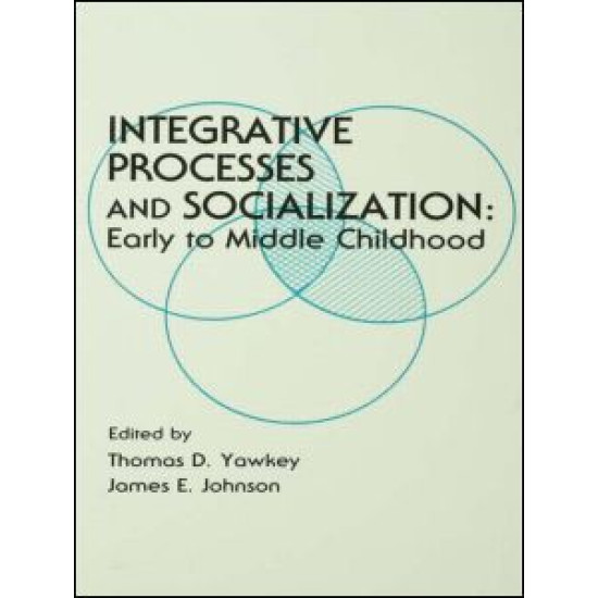 Integrative Processes and Socialization