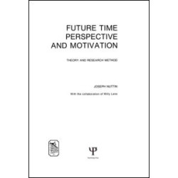 Future Time Perspective and Motivation Future Time Perspective and Motivation