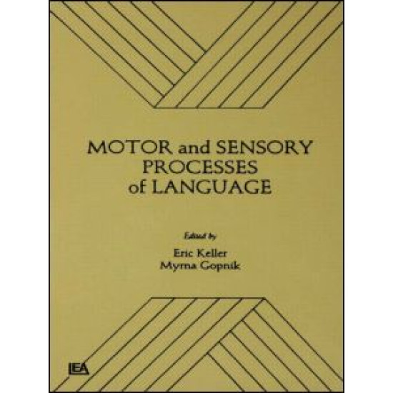 Motor and Sensory Processes of Language