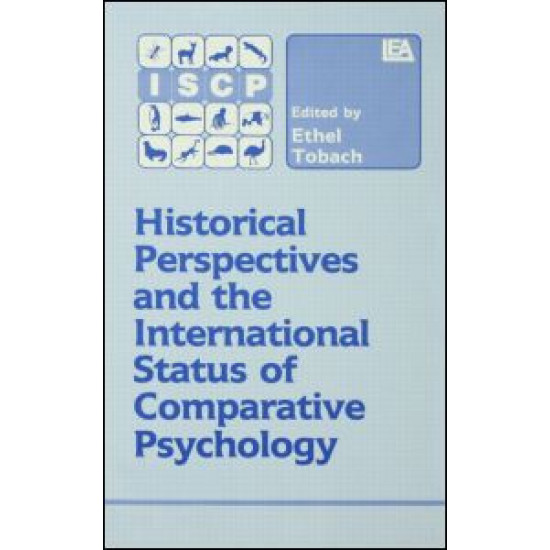 Historical Perspectives and the International Status of Comparative Psychology