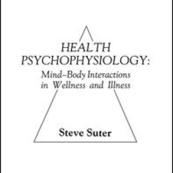 Health Psychophysiology Health Psychophysiology