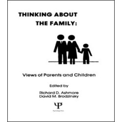 Thinking About the Family Thinking About the Family