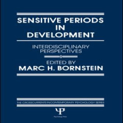 Sensitive Periods in Development Sensitive Periods in Development