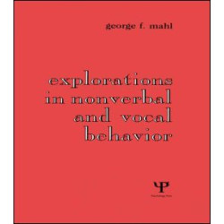 Explorations in Nonverbal and Vocal Behavior