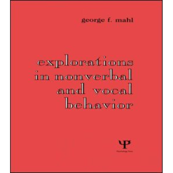 Explorations in Nonverbal and Vocal Behavior