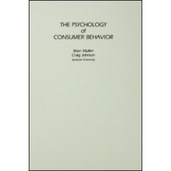 The Psychology of Consumer Behavior The Psychology of Consumer Behavior