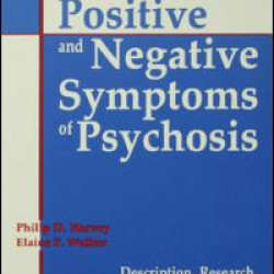 Positive and Negative Symptoms in Psychosis
