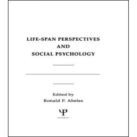 Life-span Perspectives and Social Psychology