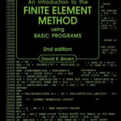Introduction to the Finite Element Method using BASIC Programs