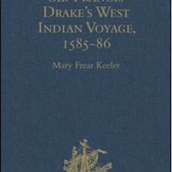 Sir Francis Drake's West Indian Voyage, 1585-86